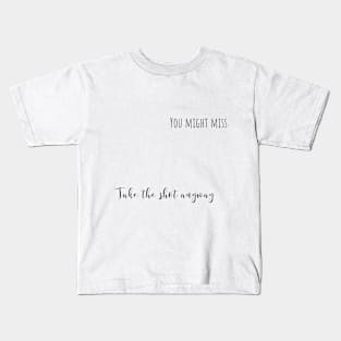 take the shot Kids T-Shirt